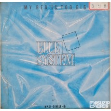 1988년 독일 밴드 블루 시스템(Blue System)의 1988년 싱글 My Bed Is Too Big